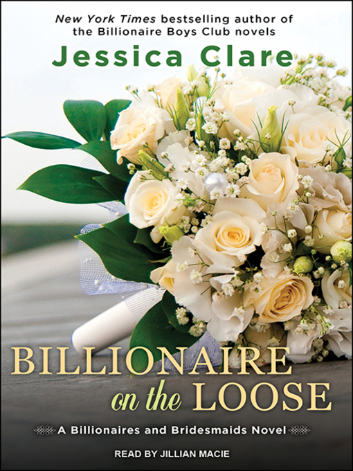 Title details for Billionaire on the Loose by Jessica Clare - Available
